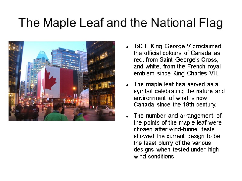 The Maple Leaf and the National Flag 1921, King George V proclaimed the official